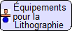Équipements pour la lithographie